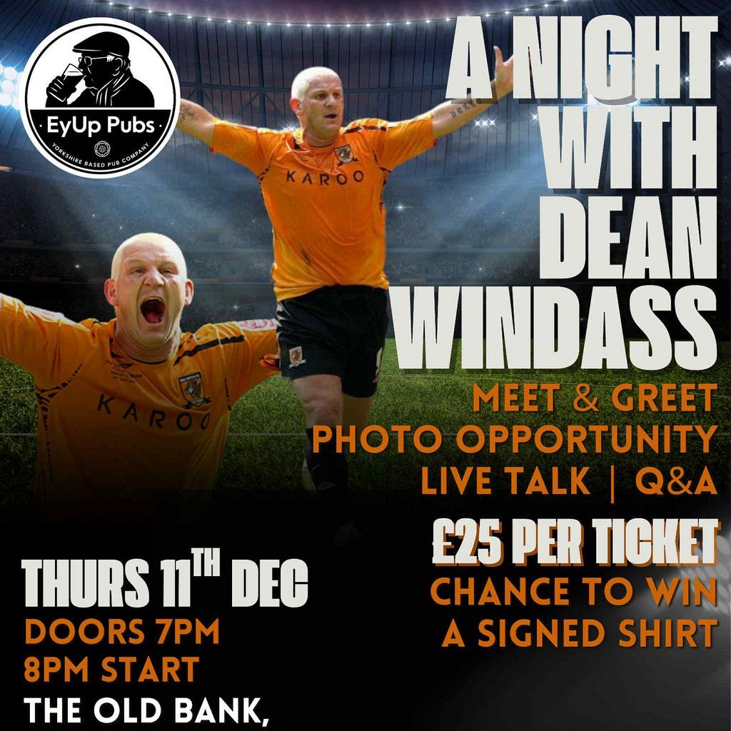 Night with Dean Windass - Old Bank, Hoyland, Barnsley