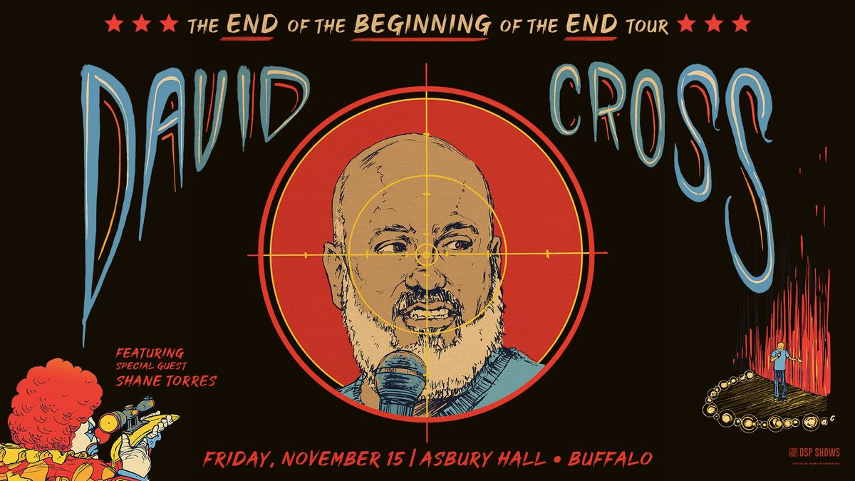 David Cross - The End of the Beginning of the End - Asbury Hall, Buffalo, NY