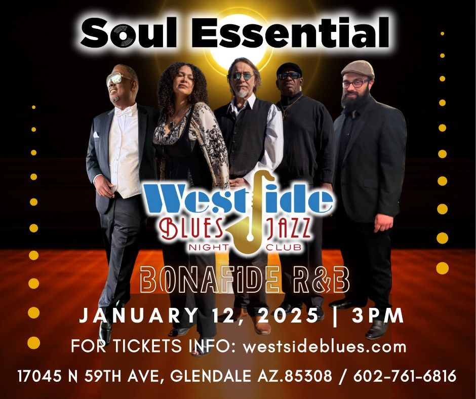 SOUL ESSENTIAL at WESTSIDE BLUES & JAZZ GLENDALE AZ