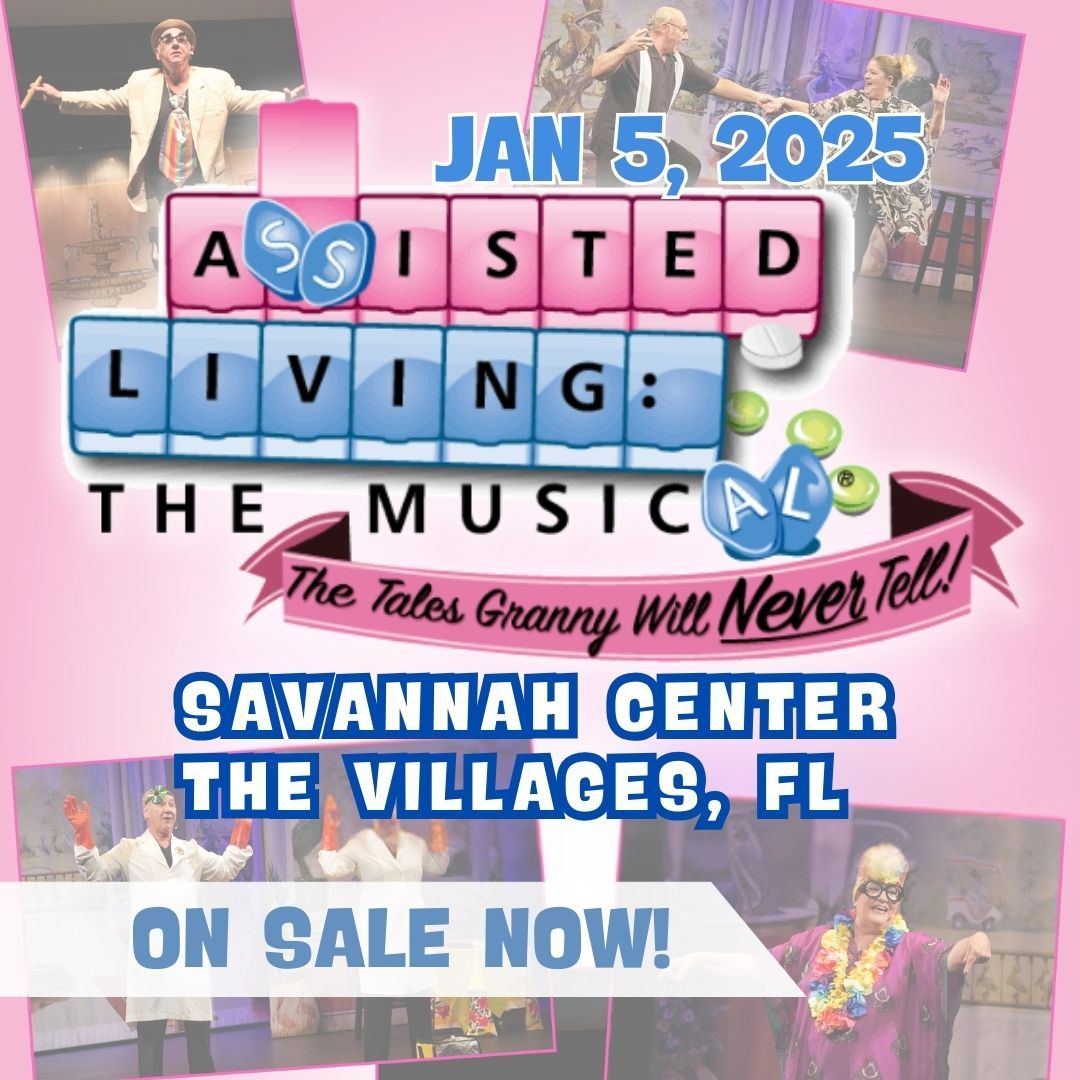 Assisted Living: The Musical\u00ae