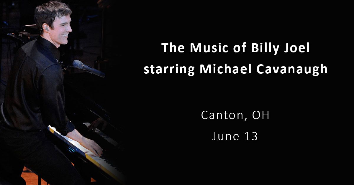 The Music of Billy Joel starring Michael Cavanaugh