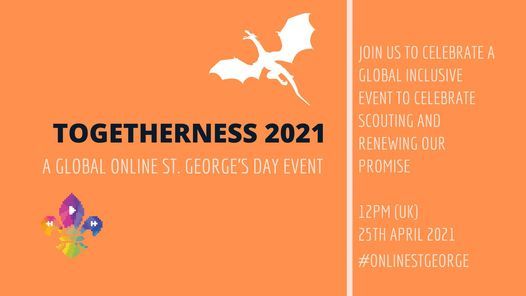 Togetherness 2021 An Online St Georges Day Event Online 25 April 2021