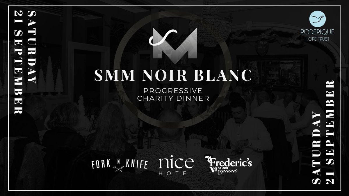 SMM Noir Blanc Progressive Charity Dinner