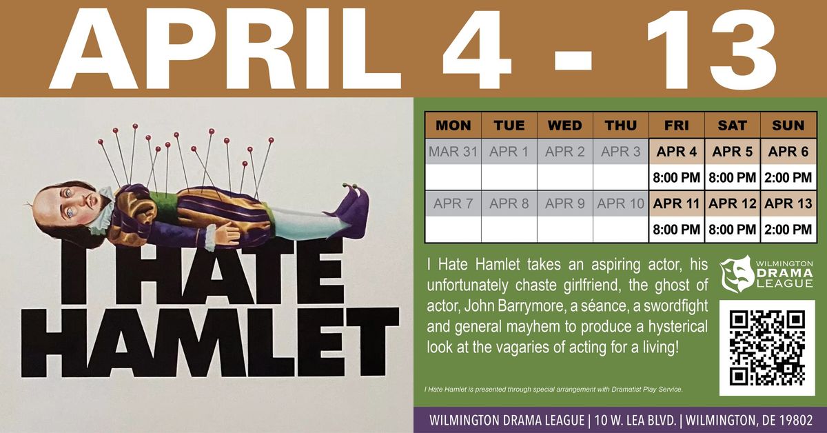 I Hate Hamlet at Wilmington Drama League