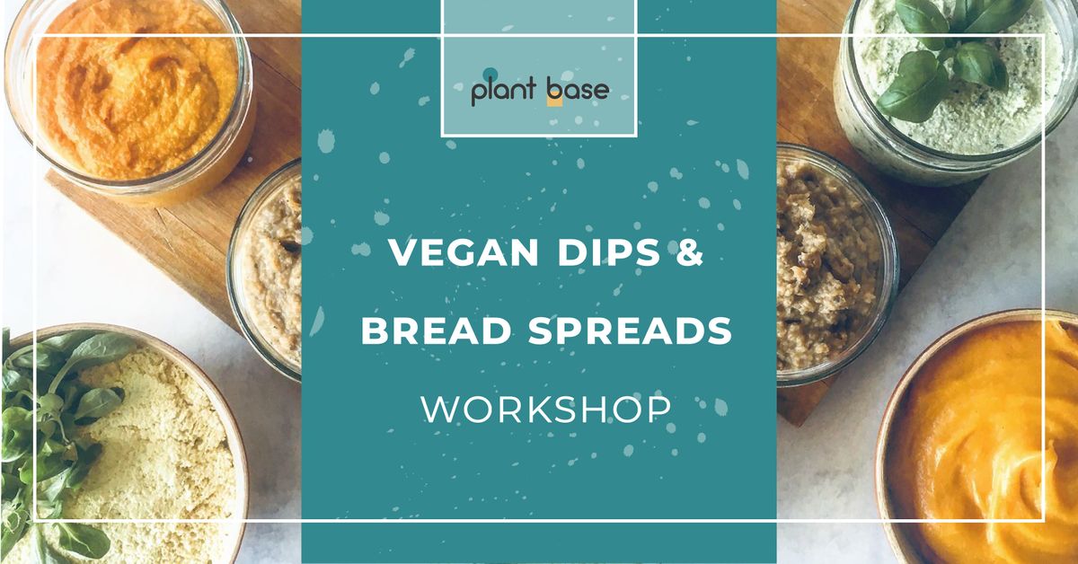 Vegan Dips & Bread Spreads Workshop