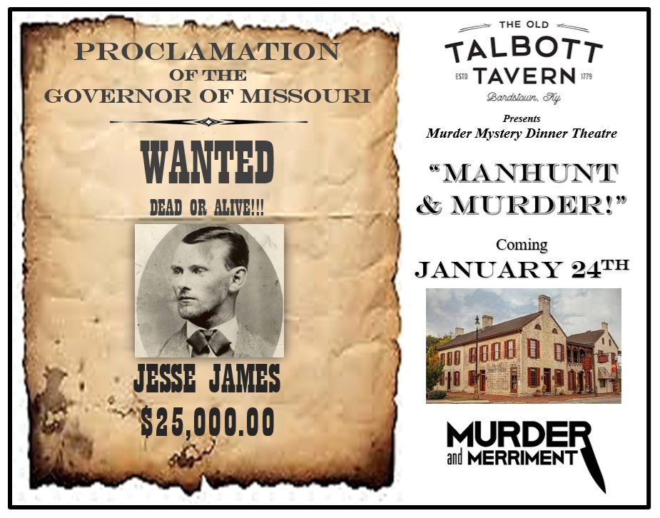 Manhunt & Murder: Jesse James Murder Mystery Dinner