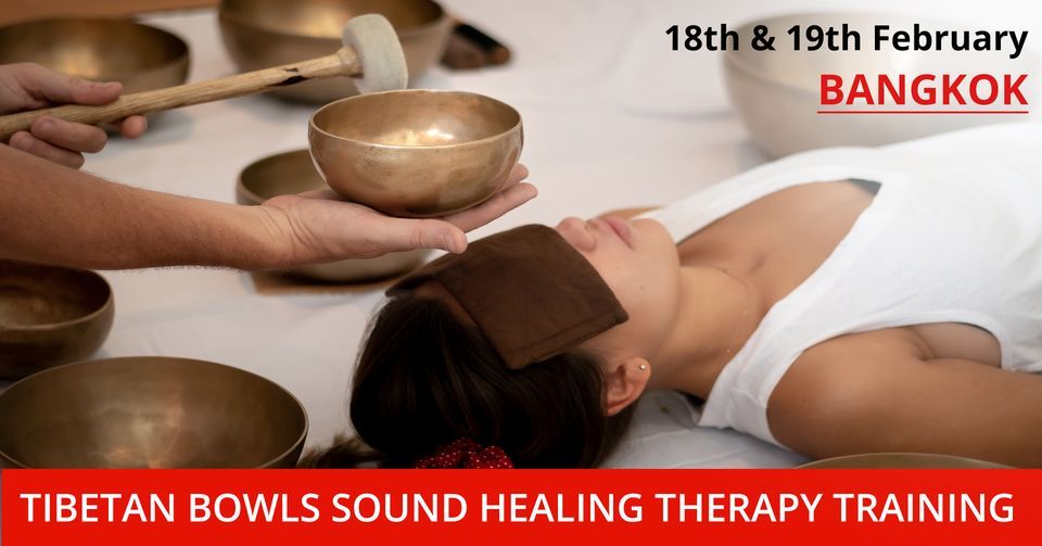 2 Days Tibetan Bowl Sound Healing Therapy Training - Bangkok