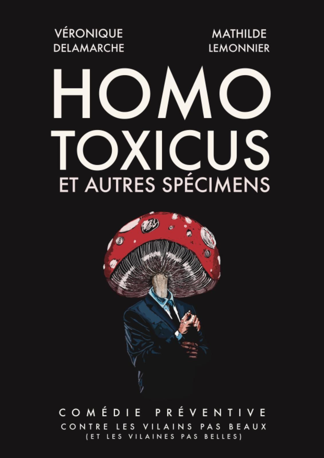 com\u00e9die HOMO TOXICUS