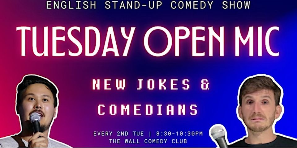 English Stand-Up Comedy - Tuesday Open Mic #28