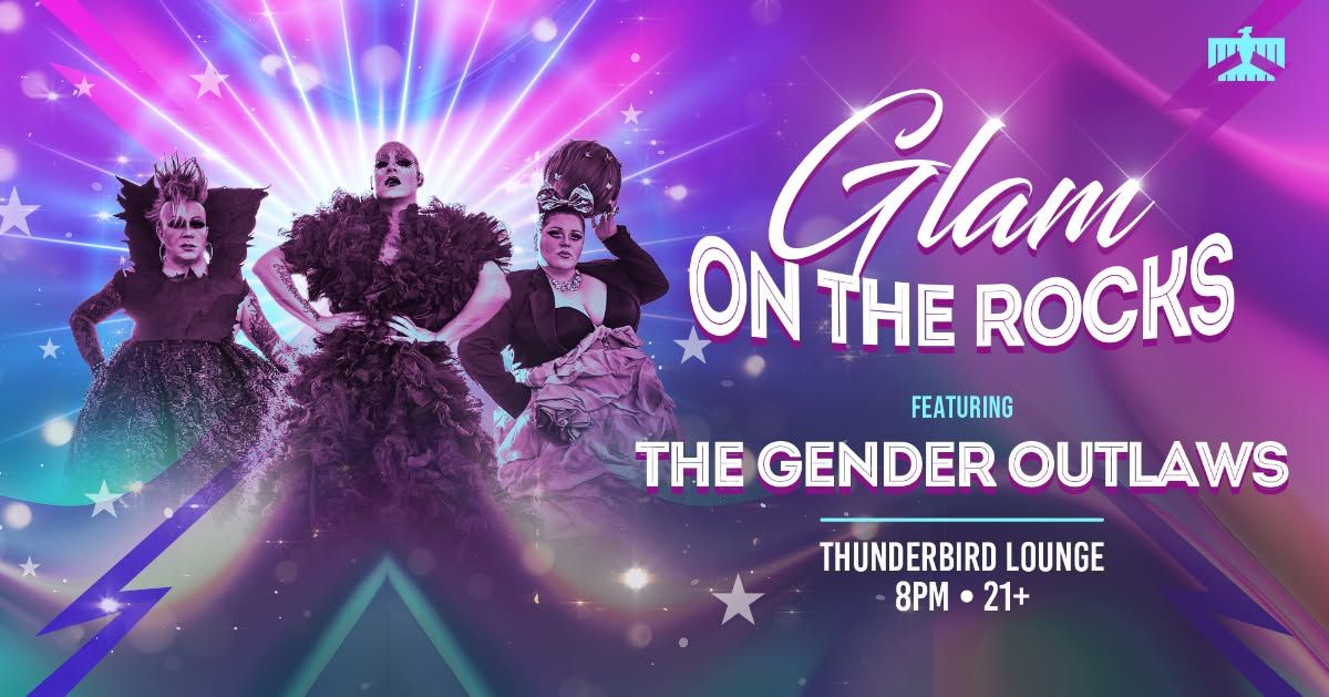 Glam On The Rocks at Thunderbird Lounge