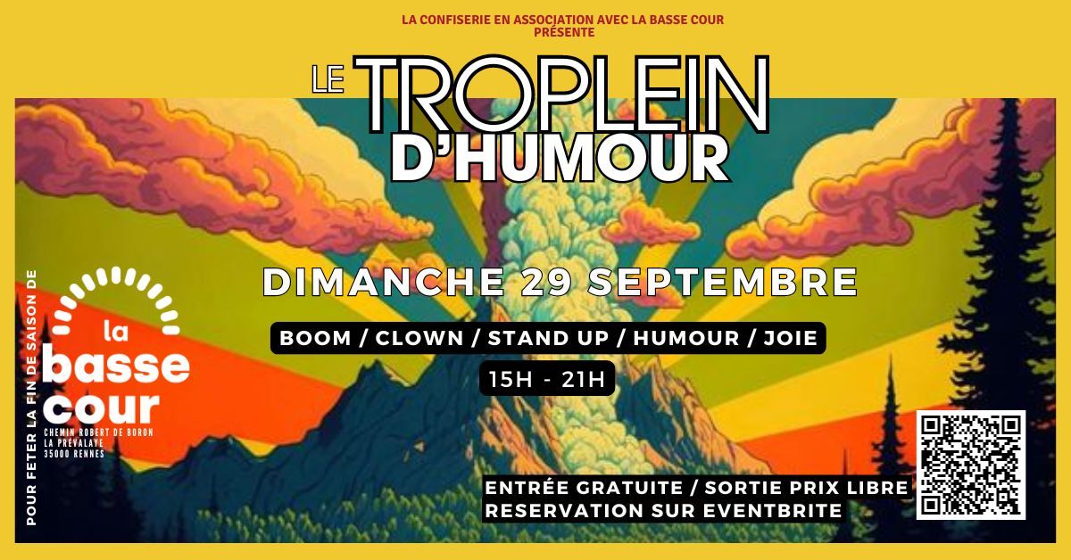 Le Troplein d'Humour | Week-end de cl\u00f4ture de La Basse Cour | Dimanche