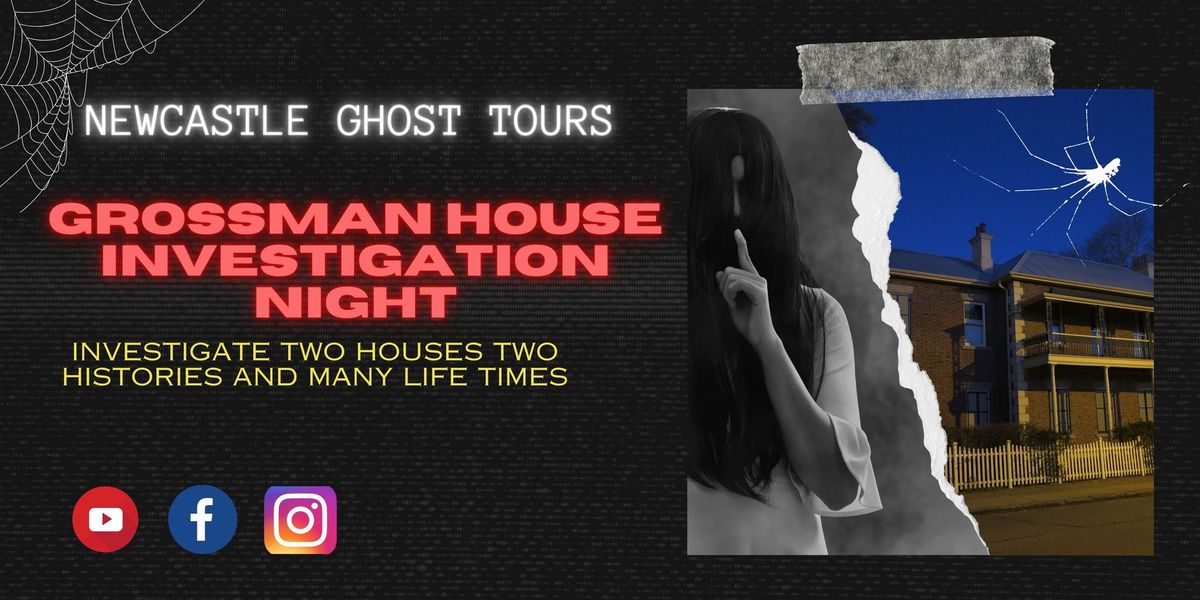 Grossman and Brough House Paranormal Investigation Night - November