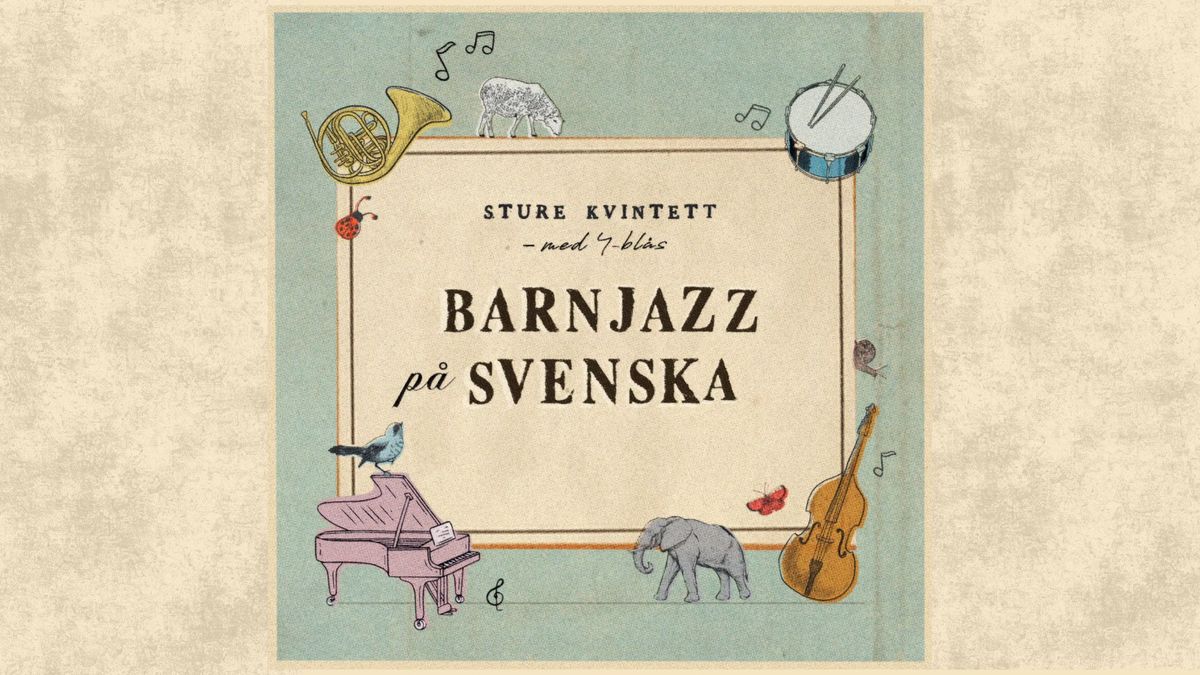 \ud83c\udfb7 BARNJAZZ P\u00c5 SVENSKA  \u2013 Sture Kvintett \ud83c\udfb7