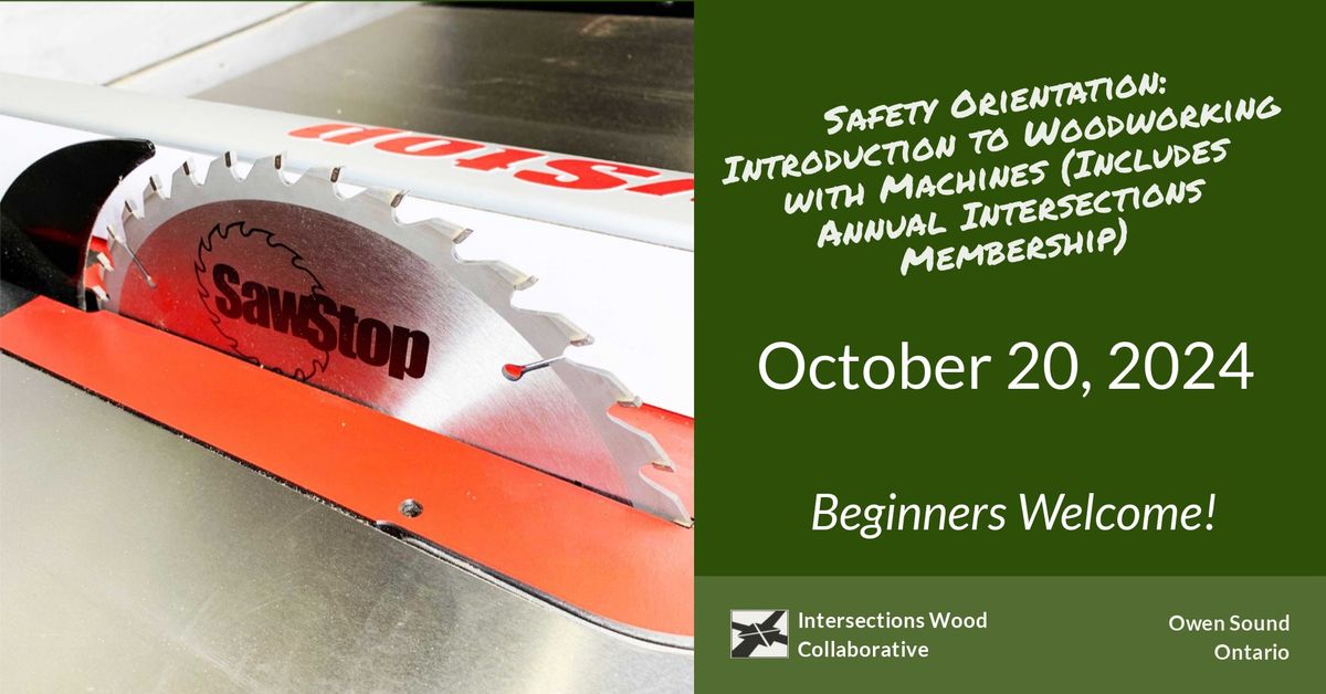 Safety Orientation: Introduction to Woodworking with Machines (Includes Annual Membership)