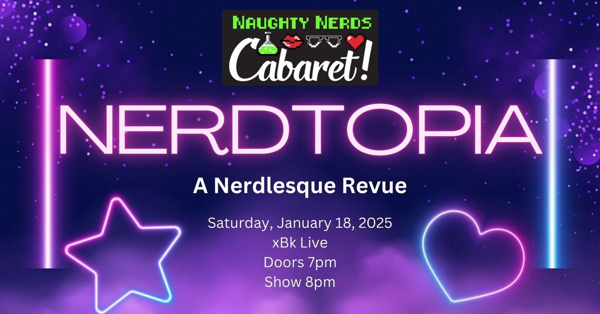 Nerdtopia: A Nerdlesque Revue