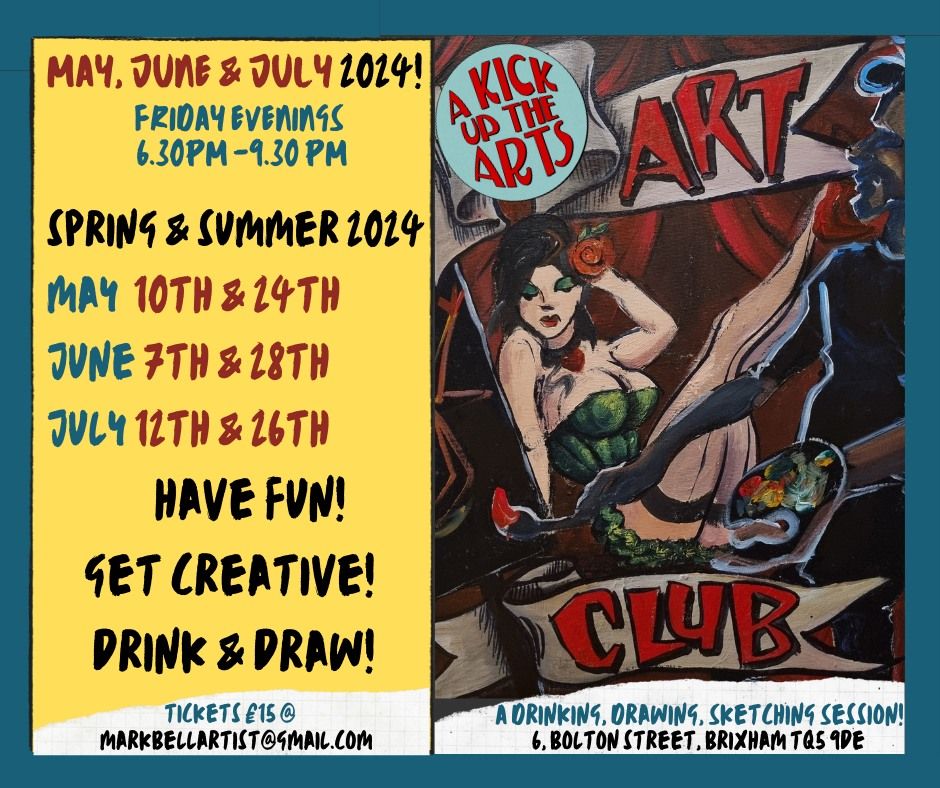 A Kick Up The Arts - Mark Bell's Art Club - Adults Drinking, Drawing & Sketching Sessions - Brixham!