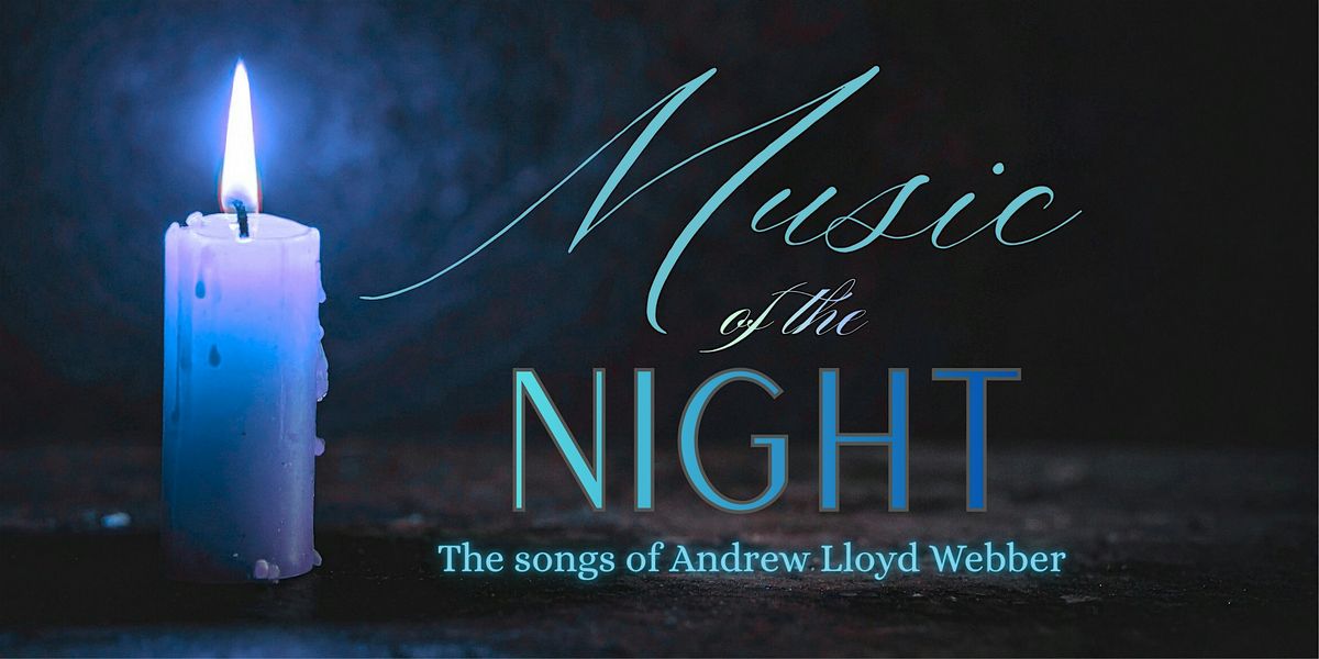 MUSIC OF THE NIGHT!