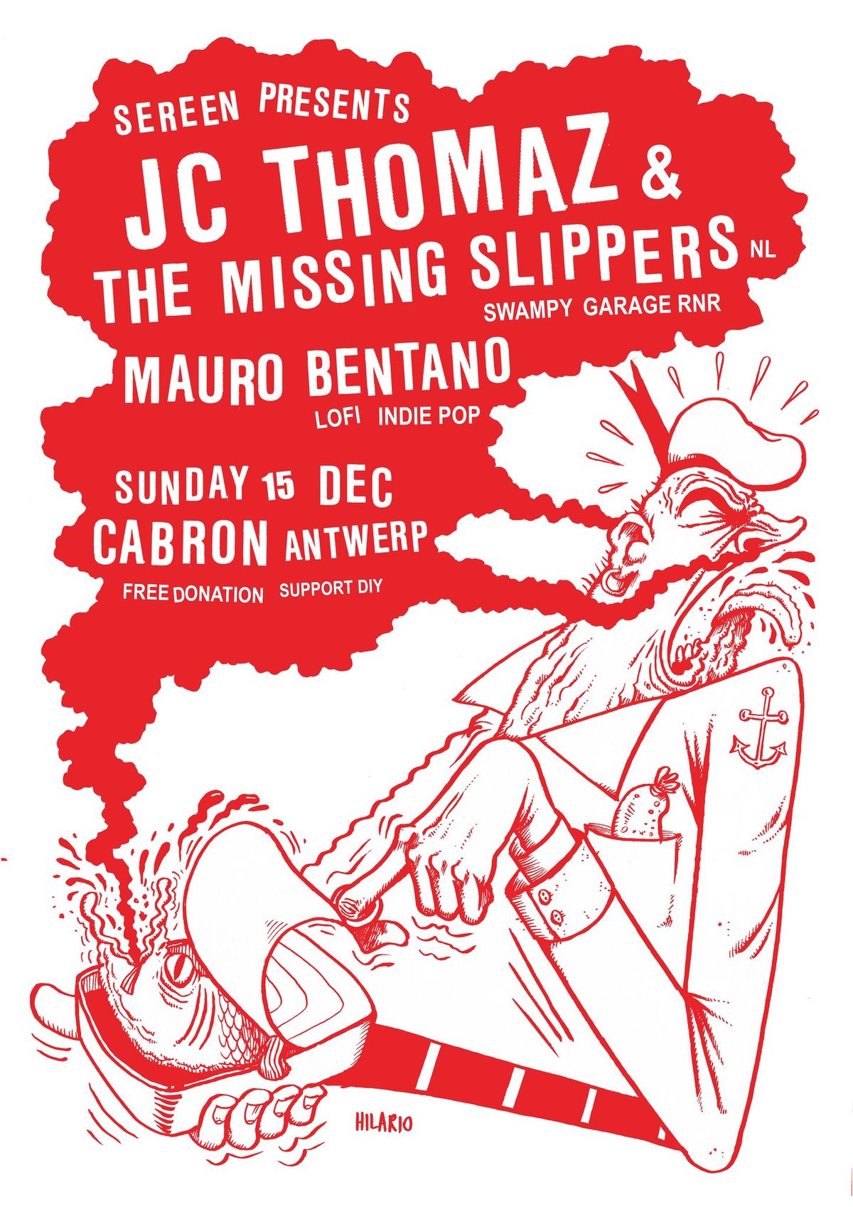 SEREEN presents: JC Thomaz & The Missing Slippers (NL) + Mauro Bentano \/\/ CABRON