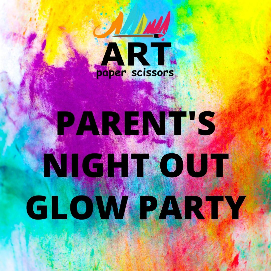 Parent's Night Out Glow Party