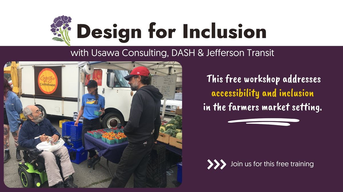 Free Workshop: Design for Inclusion at the Farmers Market