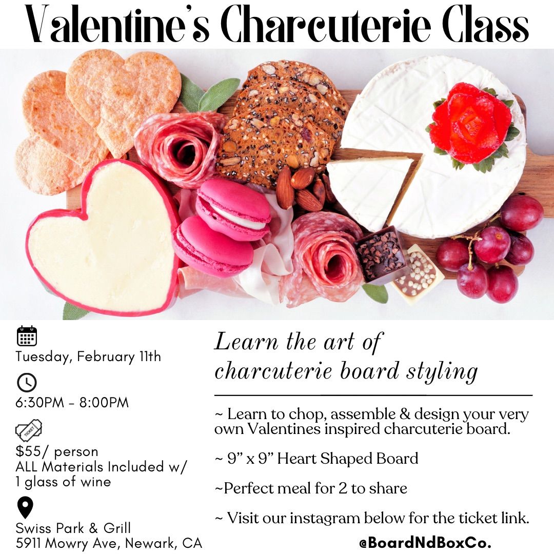 \u2764\ufe0f Valentines Charcuterie Class \u2764\ufe0f