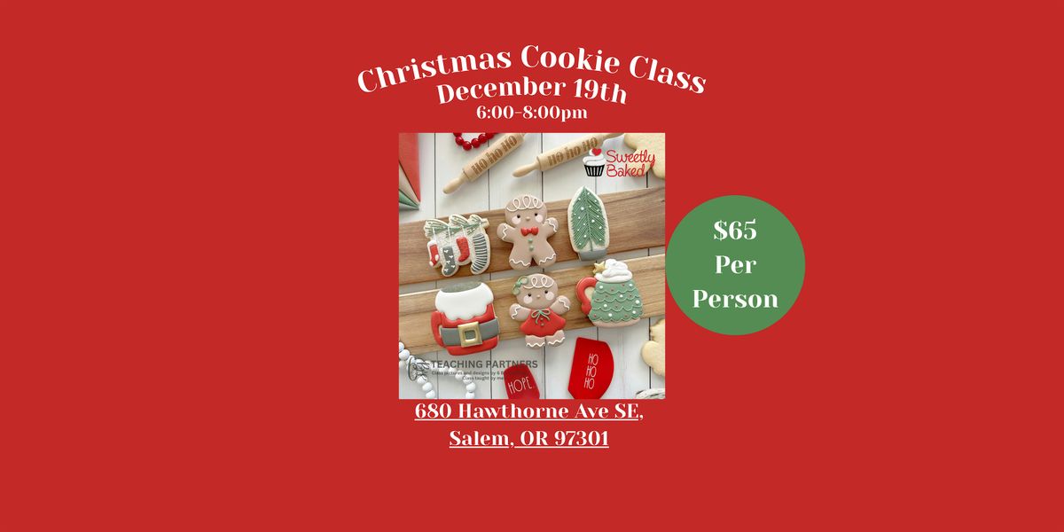 Christmas Cookie Class- Sweetly Baked