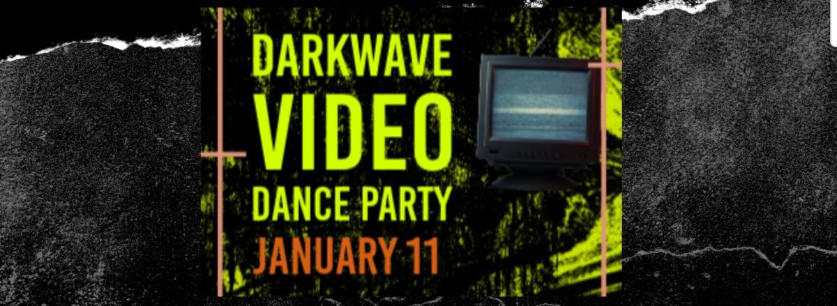 Dark wave Video Dance Party 