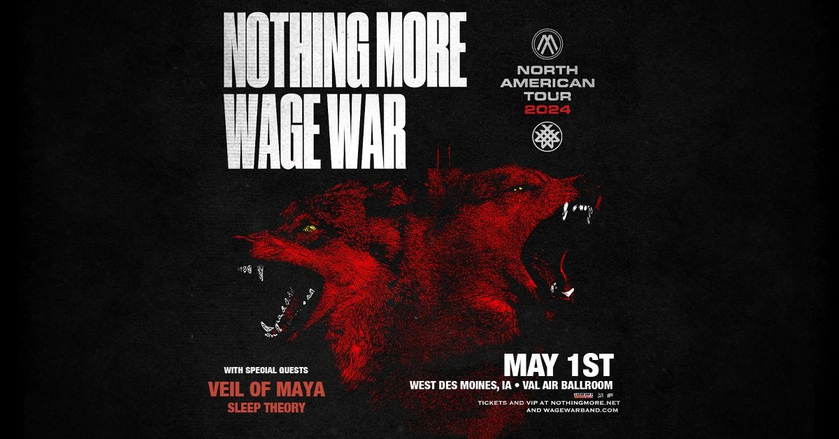 Nothing More & Wage War with Veil of Maya and Sleep Theory at Val Air Ballroom
