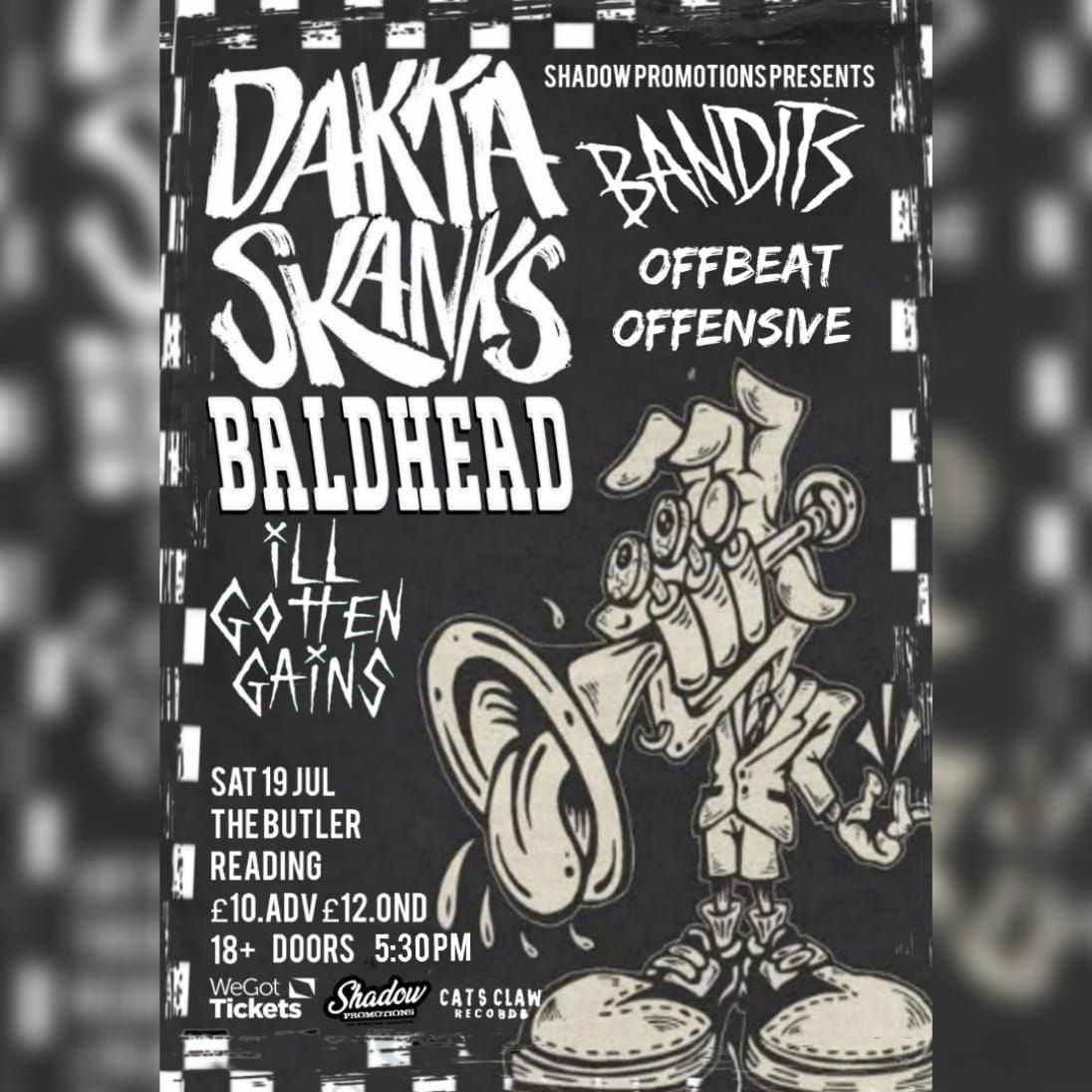 DAKKA SKANKS, REDEEMON, BALDHEAD, BANDITS, ILL GOTTEN GAINS, OFFBEAT OFFENSIVE 