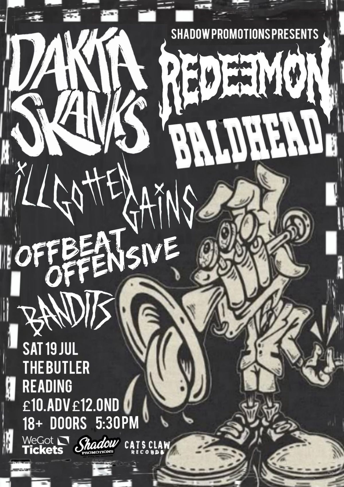 DAKKA SKANKS, REDEEMON, BALDHEAD, BANDITS, ILL GOTTEN GAINS, OFFBEAT OFFENSIVE 