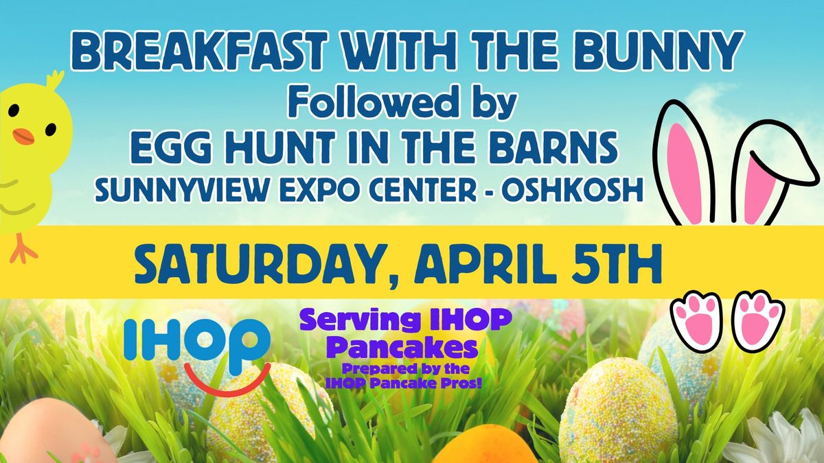 Breakfast with the Bunny Followed by Egg Hunt in the Barns