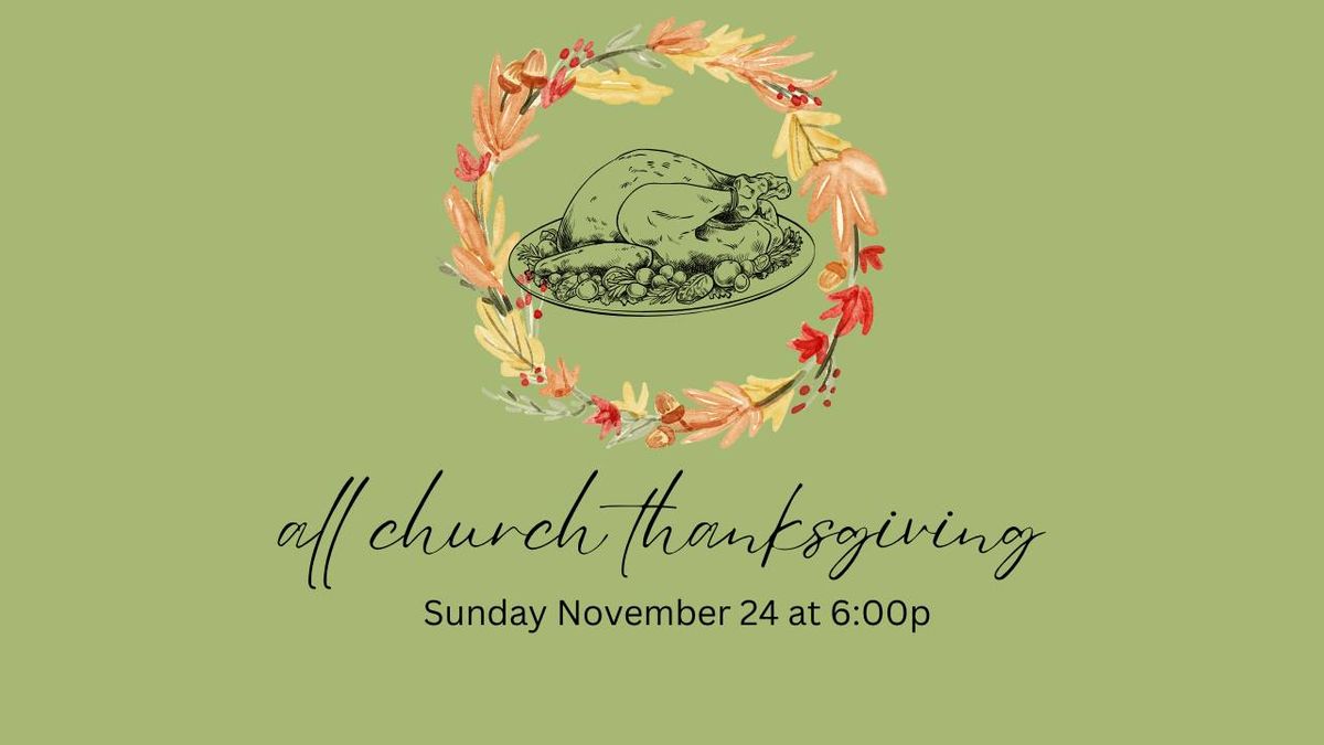 ALL CHURCH THANKSGIVING DINNER