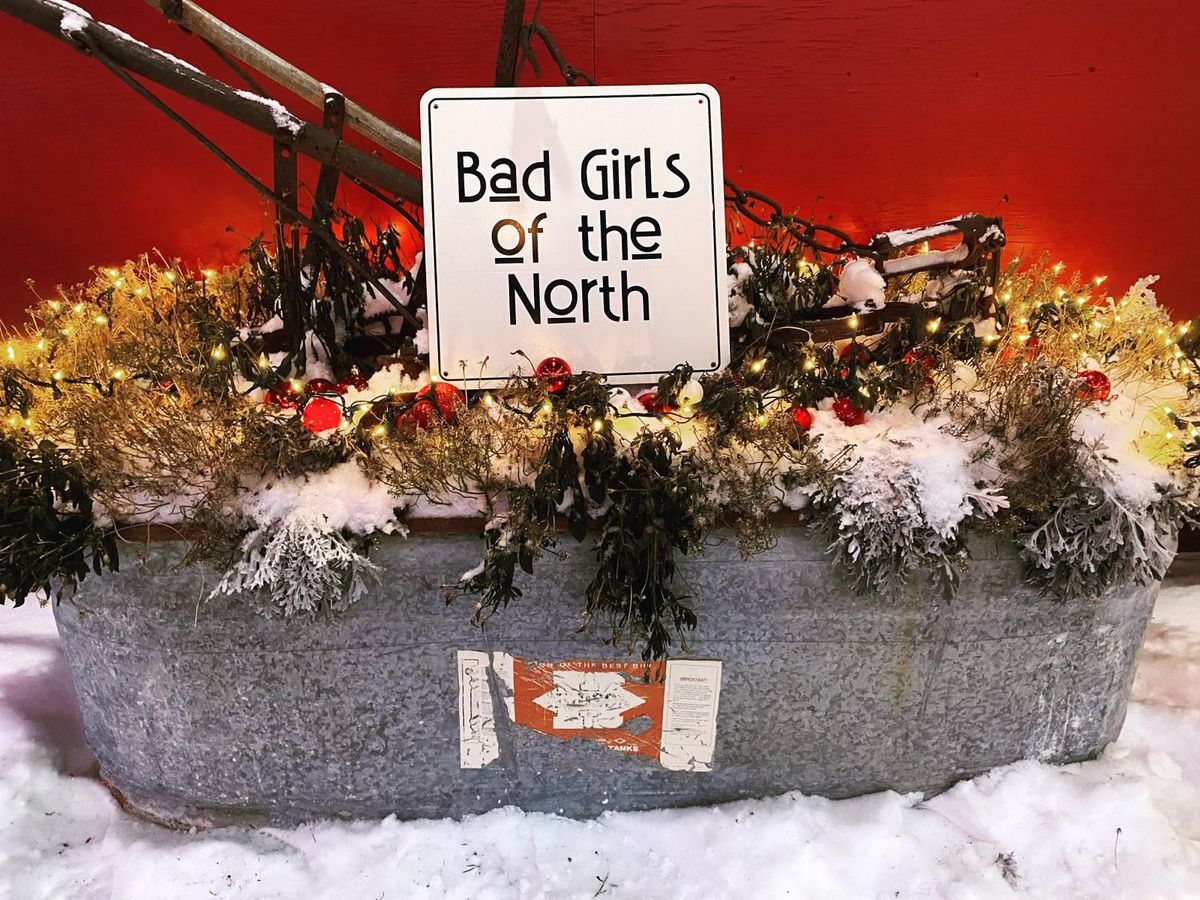 Bad Girls of the North at Colony Christmas