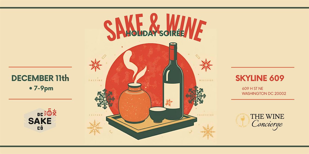 Sake & Wine: Holiday Soir\u00e9e