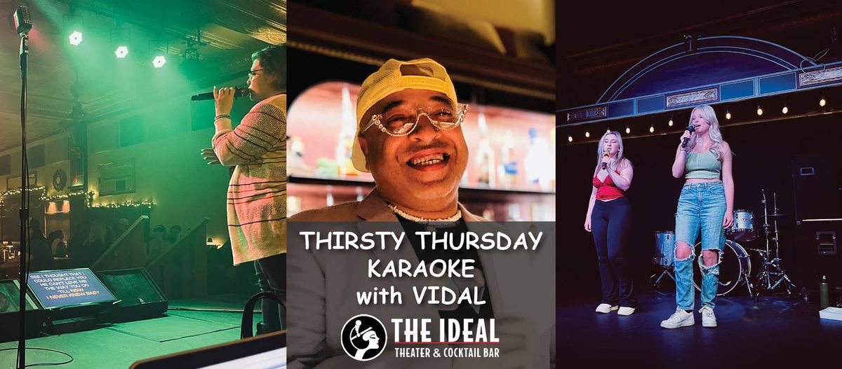 Thirsty Thursday Karaoke with Vidal