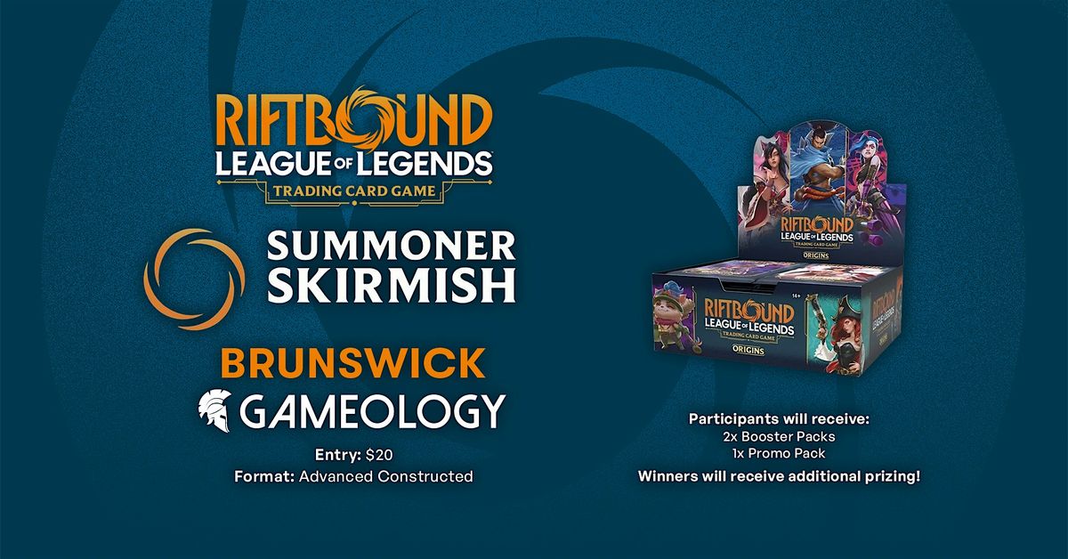 RIFTBOUND - Summoner Skirmish DEC - Gameology BRUNSWICK - 06\/12\/25