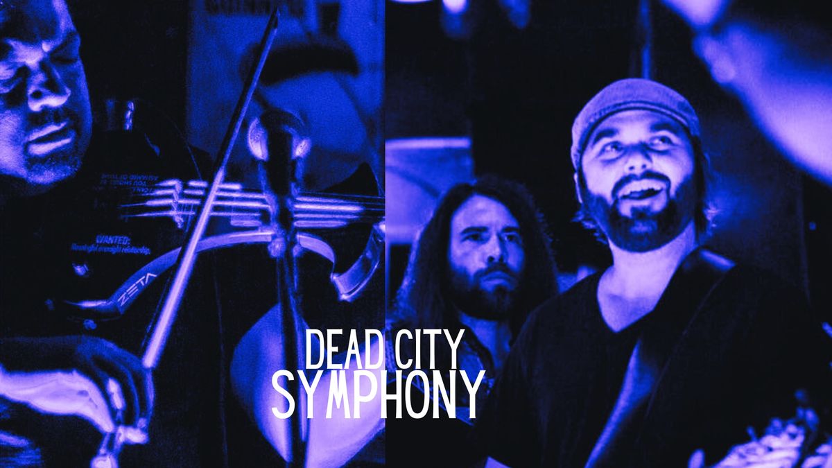 The Dead City Symphony LIVE at Paddy's Irish Pub on Saturday, November 30th!!