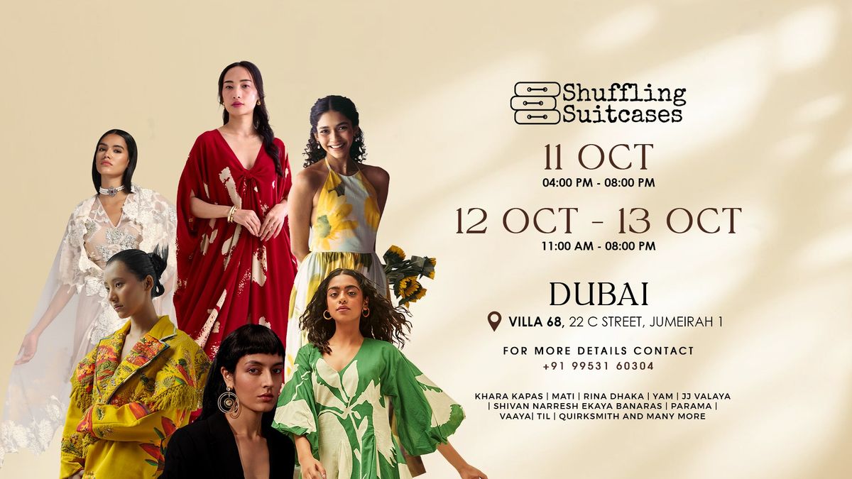 Shuffling Suitcases - Dubai Debut: A Tapestry of Indian Fashion