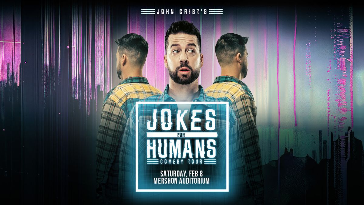 John Crist: Jokes for Humans