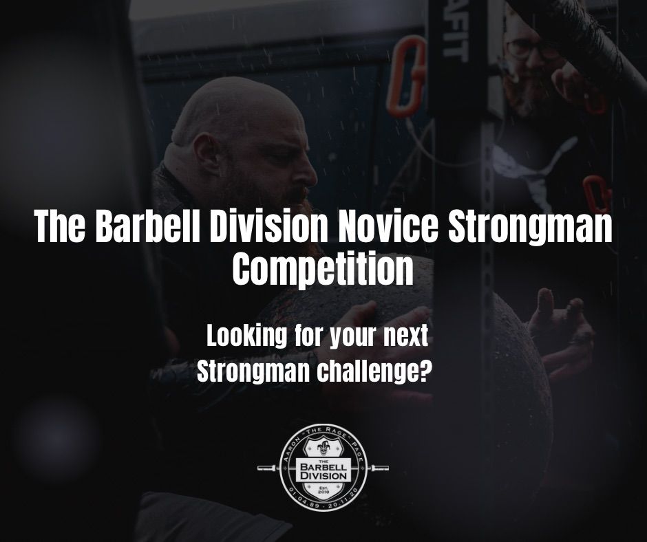 The Barbell Division Novice Strongman Competition