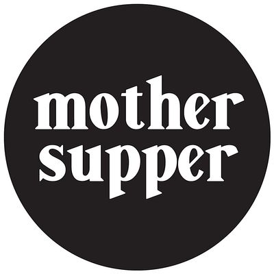 Mother Supper