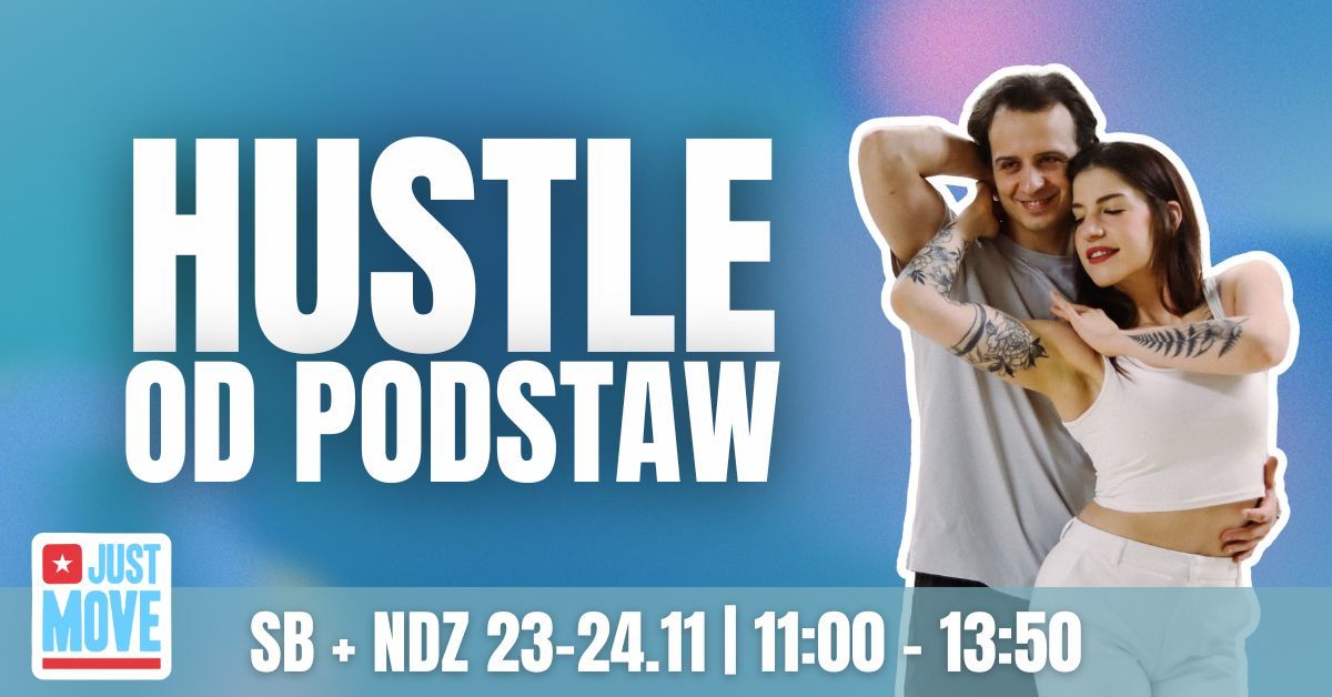 Hustle od podstaw z Eliz\u0105 i \u0141ukaszem - 23-24.11