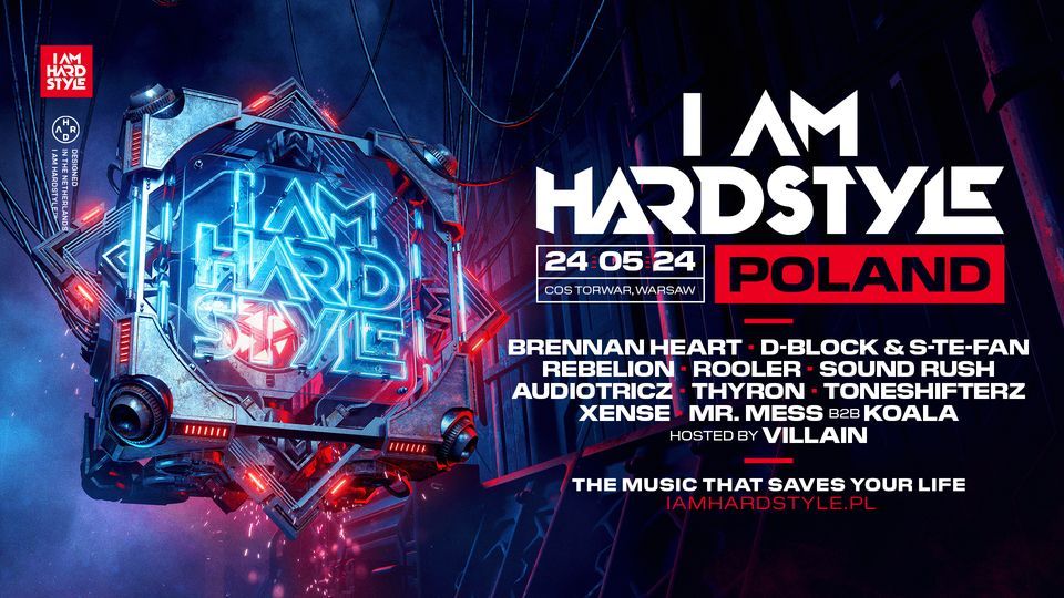 I AM HARDSTYLE Poland \u2022 24 maja 2024 \u2022 Warszawa