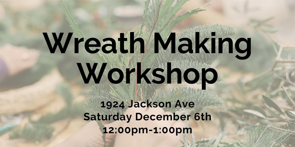 Native Plant Wreath Making