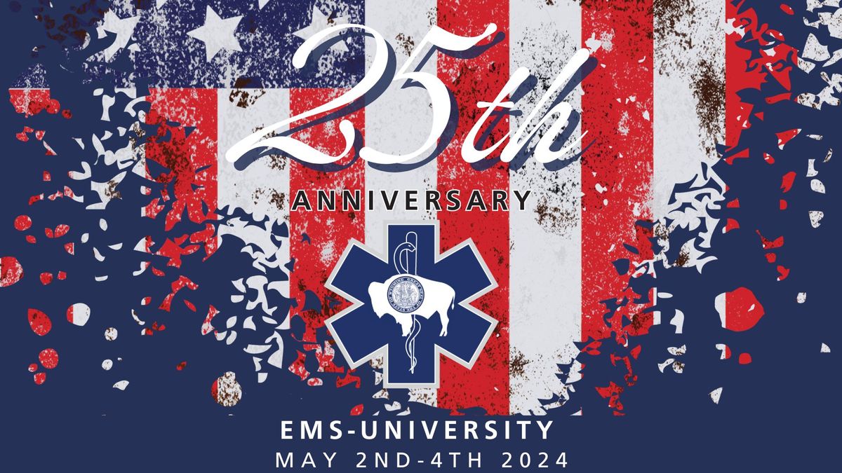 25th Annual EMS University