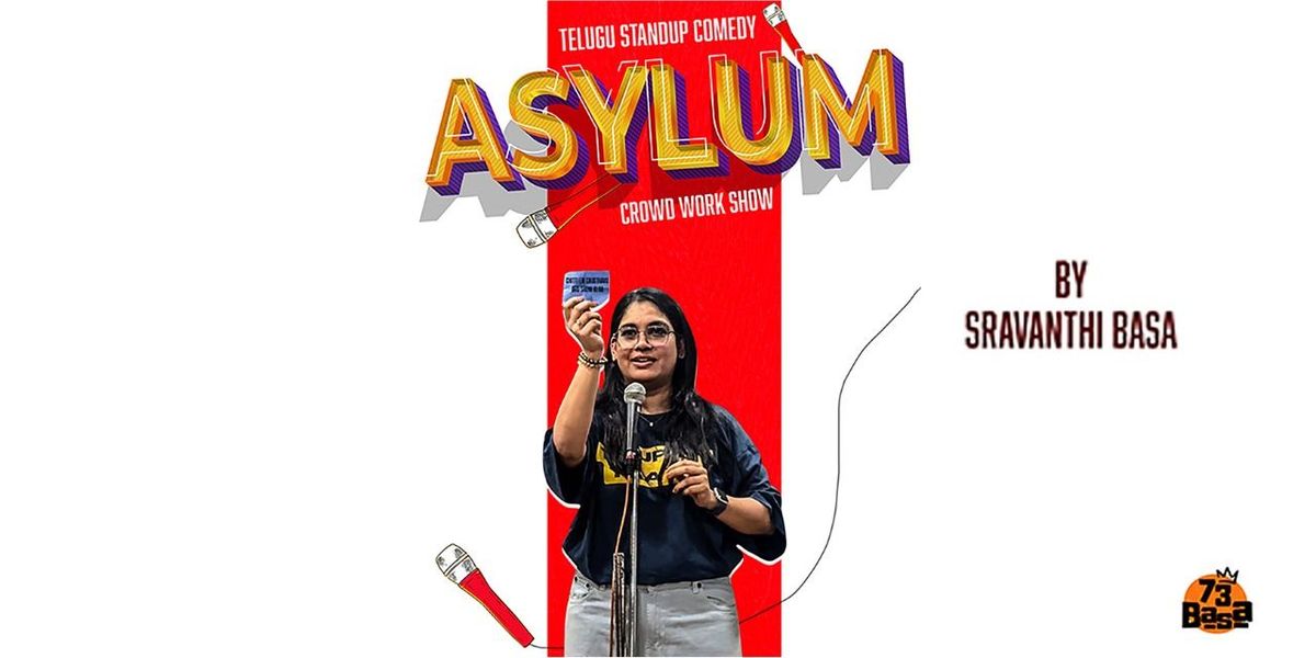 Asylum - Sravanthi Basa Live