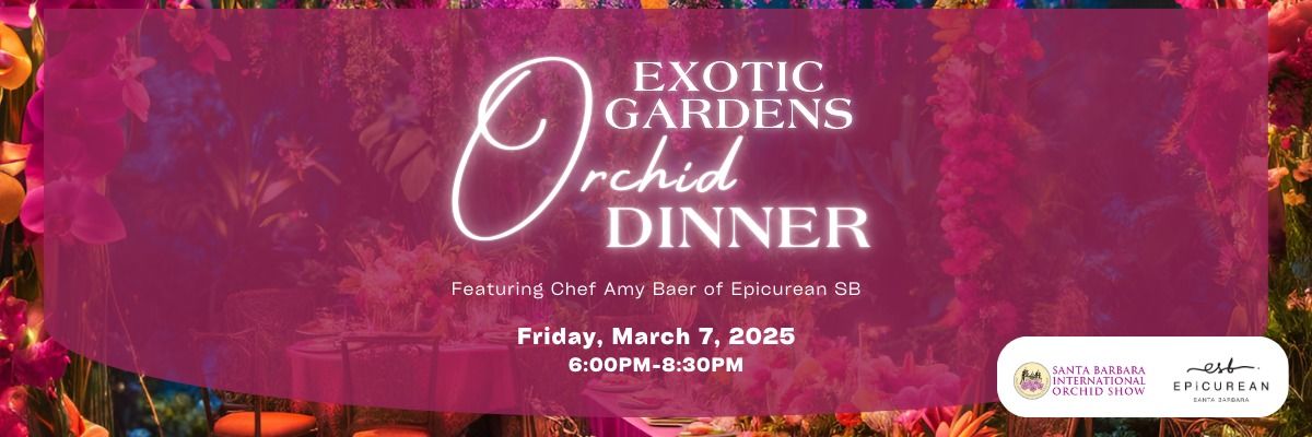 Exotic Gardens Orchid Dinner