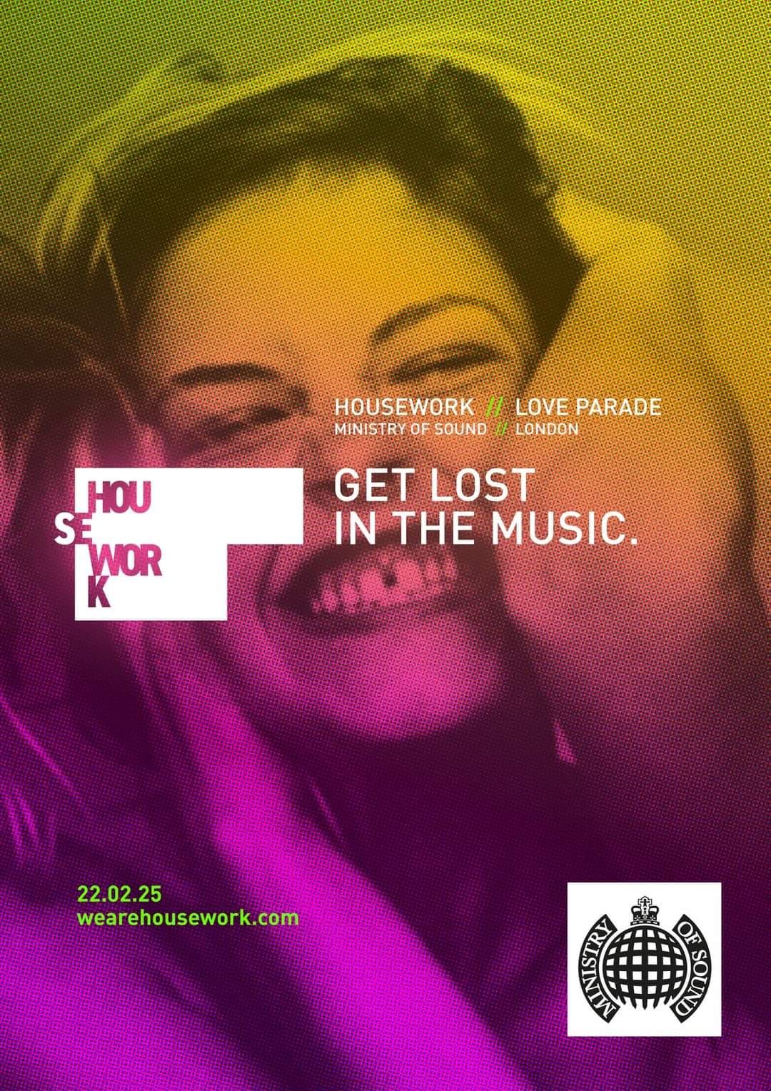 HOUSEWORK presents LOVE PARADE at MINISTRY OF SOUND