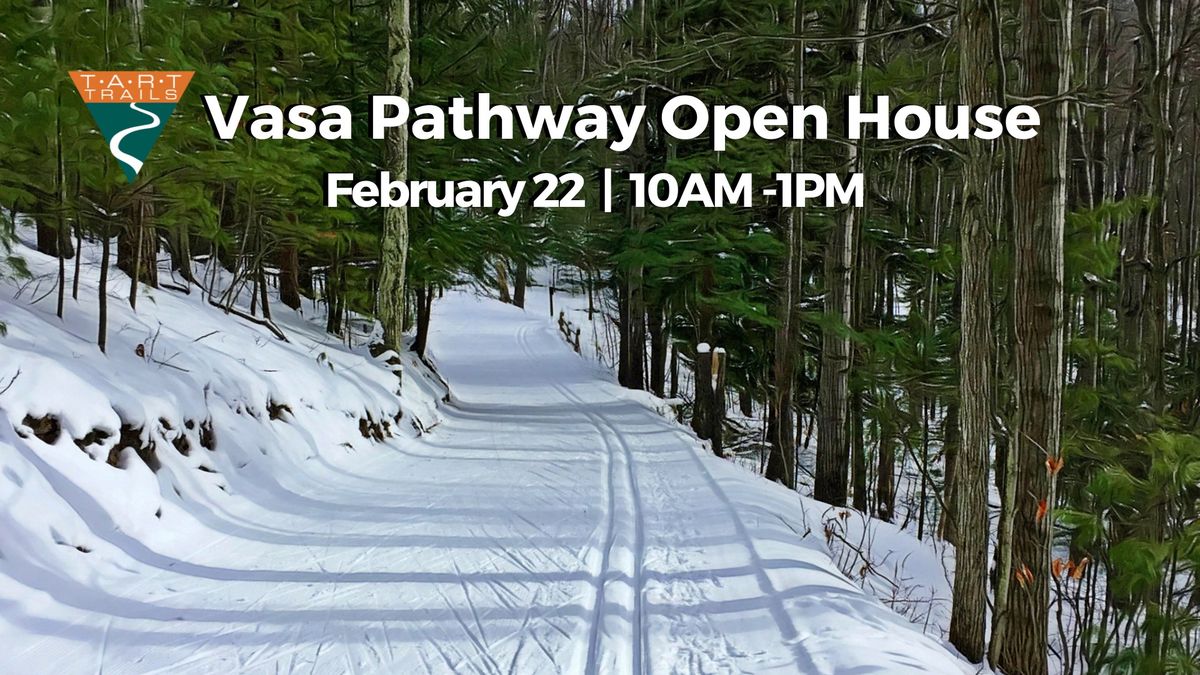 Vasa Pathway Open House