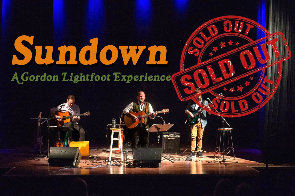 Sundown: A Gordon Lightfoot Experience Live Parksville